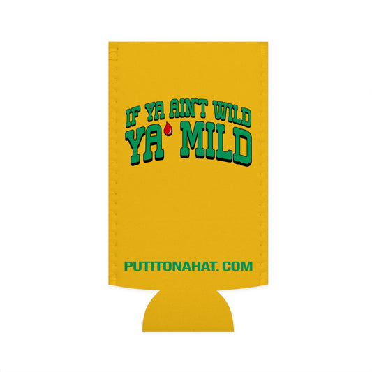 "Wild vs. Mild" Slim Can Coozie