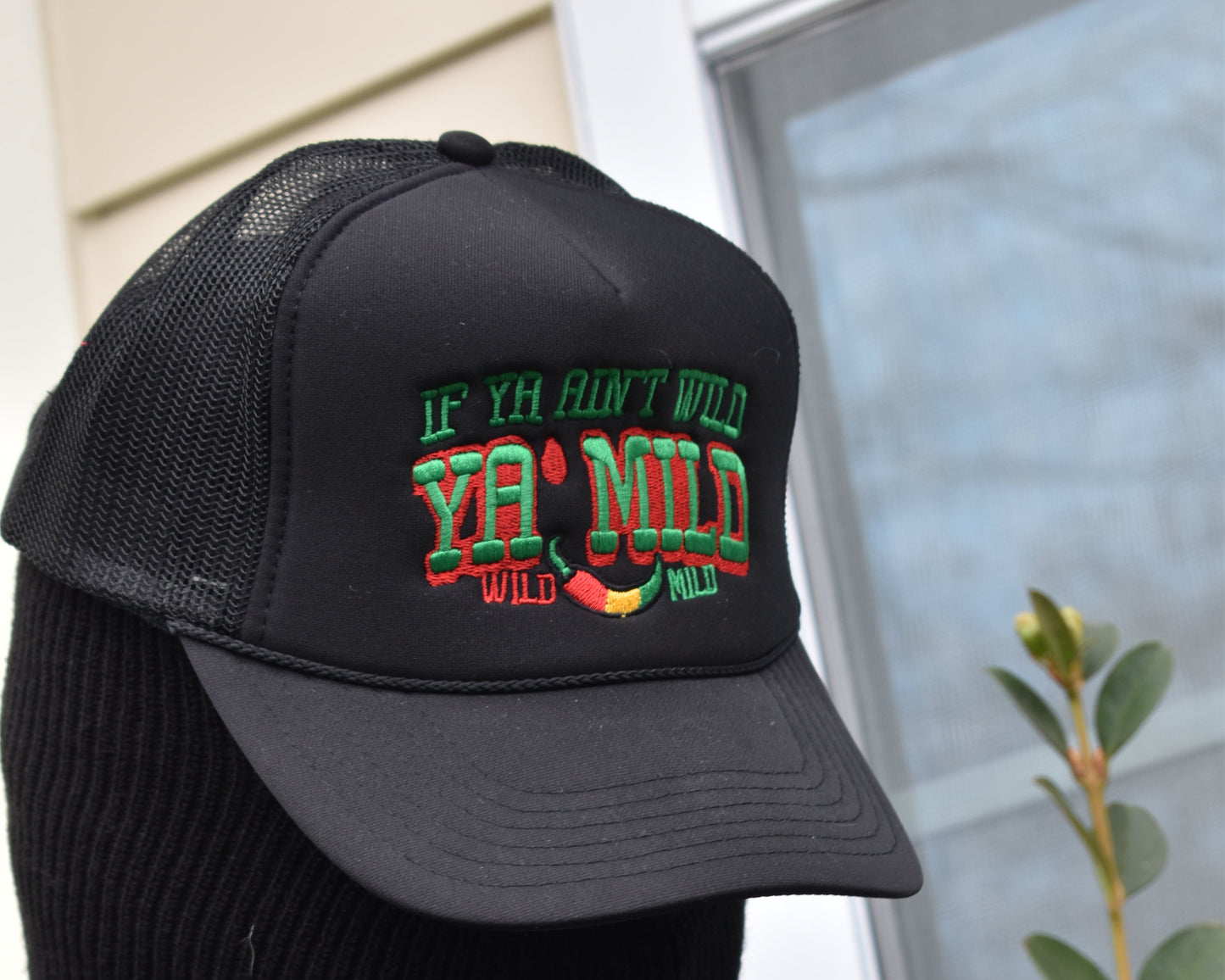 "If Ya Ain't Wild Your Mild" {Red Gold & Green}
